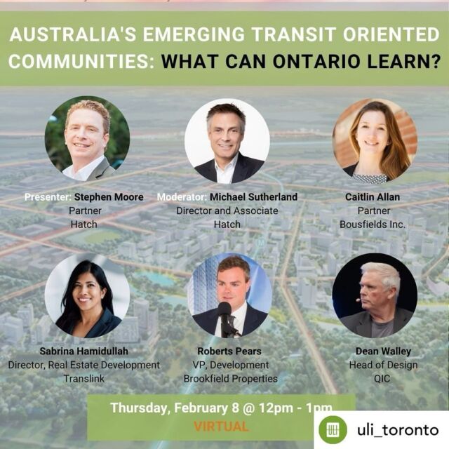Don’t miss this upcoming @uli_toronto discussion on What Ontario Can Learn from Australia’s Emerging #TransitOrientedCommunities featuring Bousfields Partner Caitlin Allan.

Caitlin will be joined by a number of our esteemed industry colleagues at Hatch, @translink, @brookfieldproperties and QIC.

Looking forward to the presentation and discussion!

Register at the link in bio.